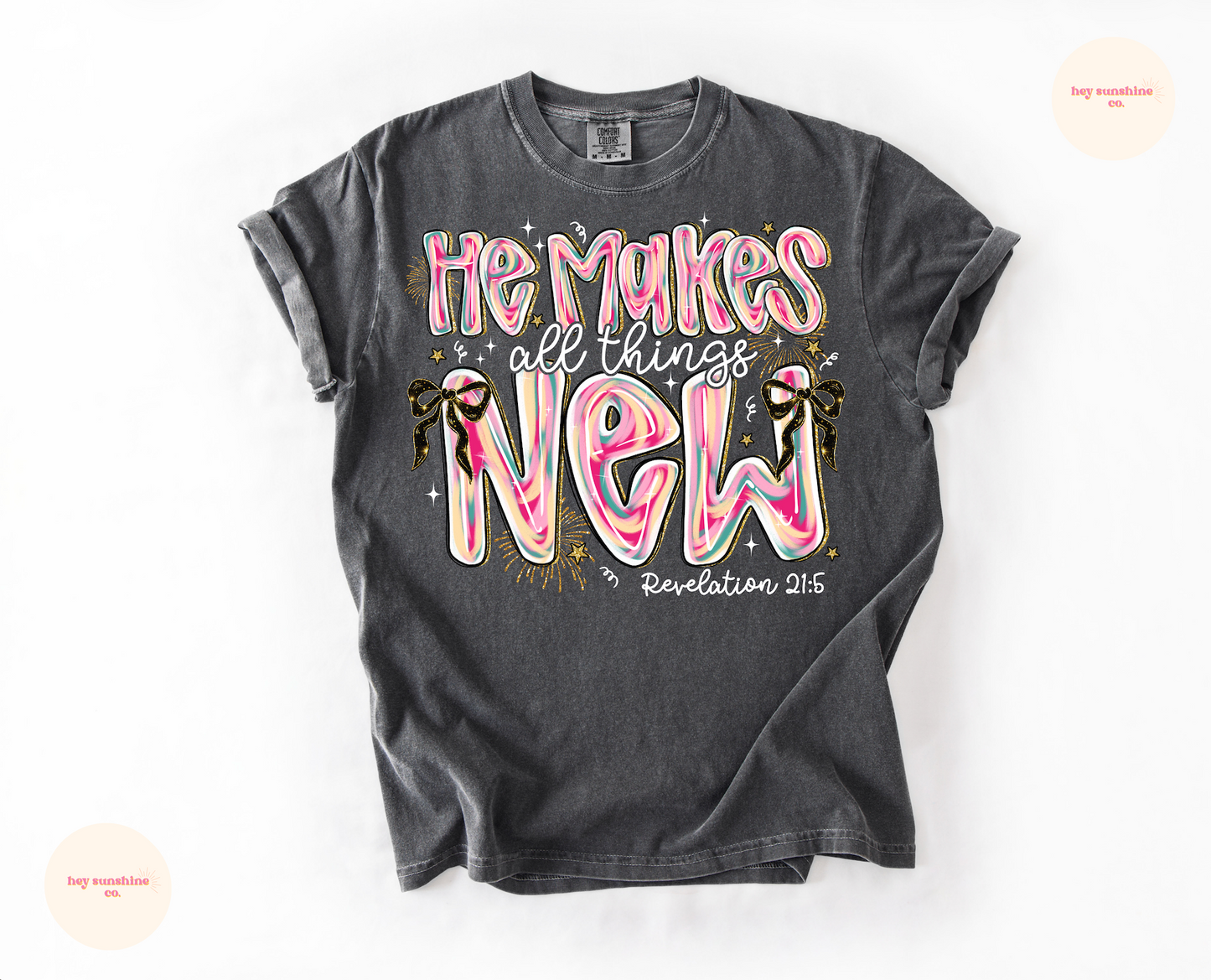 He Makes all things New Tee