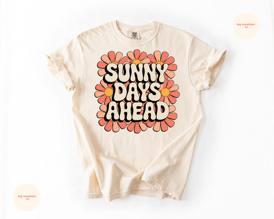Sunny Days Ahead Tee