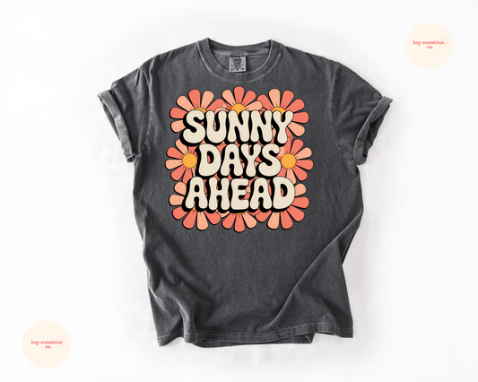 Sunny Days Ahead Tee